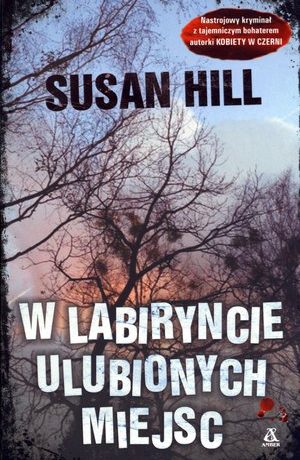 W labiryncie ulubionych miejsc – Hill Susan