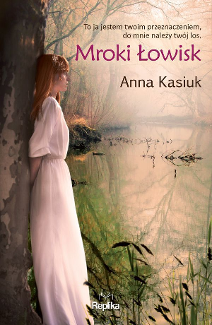 Mroki łowisk – Anna Kasiuk
