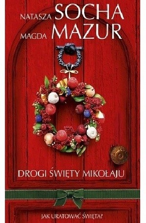 Drogi święty Mikołaju – Natasza Socha