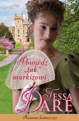 Powiedz „tak” markizowi – Tessa Dare