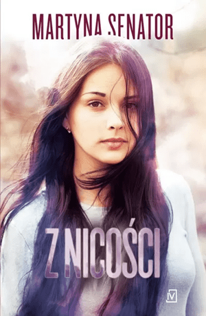 Z nicości – Martyna Senator