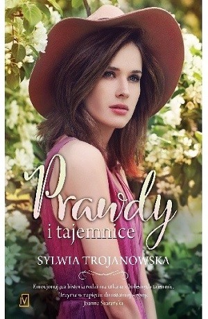 Prawdy i tajemnice – Sylwia Trojanowska