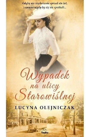 Wypadek na ulicy Starowiślnej – Lucyna Olejniczak