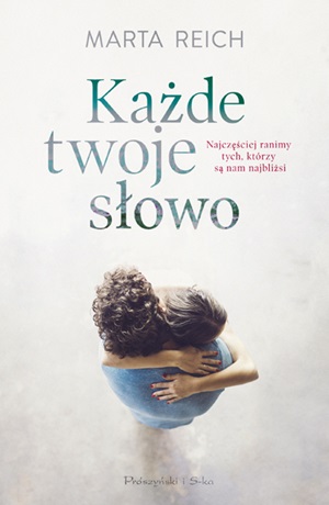 Każde twoje słowo – Marta Reich