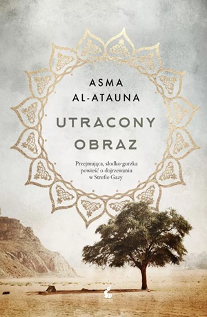 Utracony obraz – Asma al-Atauna