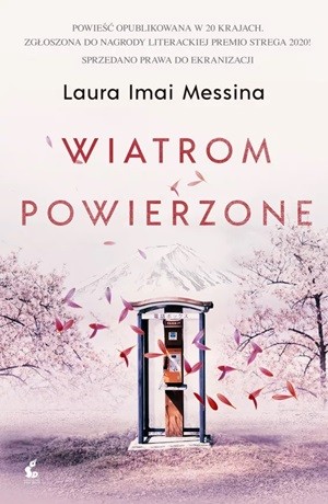Wiatrom powierzone – Laura Imai Messina