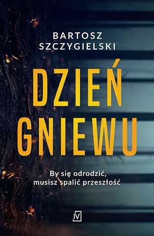 Dzień gniewu – Bartosz Szczygielski