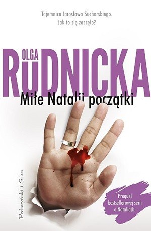 Miłe Natalii początki – Olga Rudnicka