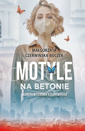 Motyle na betonie – Małgorzata Czerwińska-Buczek