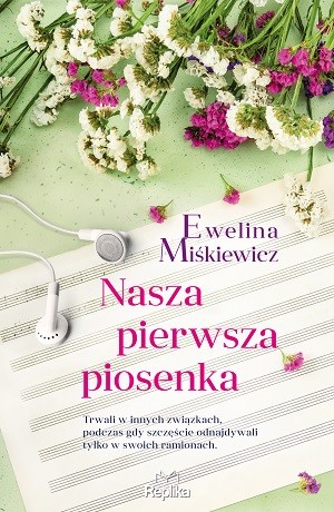 Nasza pierwsza piosenka – Ewelina Miśkiewicz