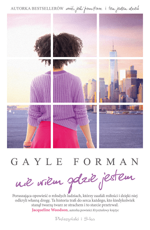Nie wiem gdzie jestem – Gayle Forman