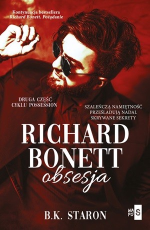 Richard Bonett. Obsesja – B. K. Staron