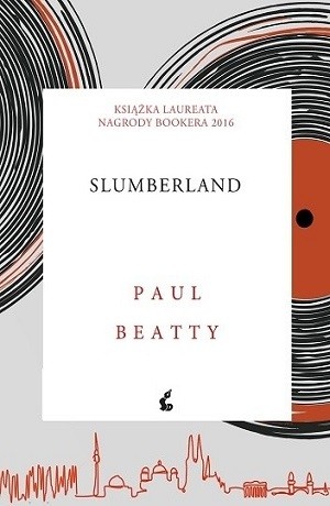 Slumberland – Paul Beatty