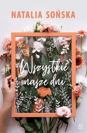 Wszystkie nasze dni – Natalia Sońska
