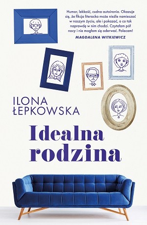 Idealna rodzina – Ilona Łepkowska