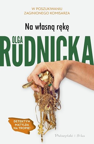 Na własną rękę – Olga Rudnicka