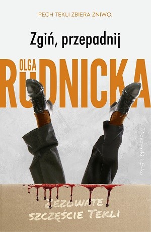 Zgiń, przepadnij – Olga Rudnicka
