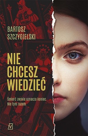 Nie chcesz wiedzieć – Bartosz Szczygielski