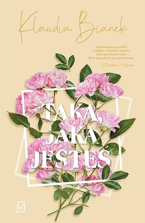 Taką, jaka jesteś – Klaudia Bianek