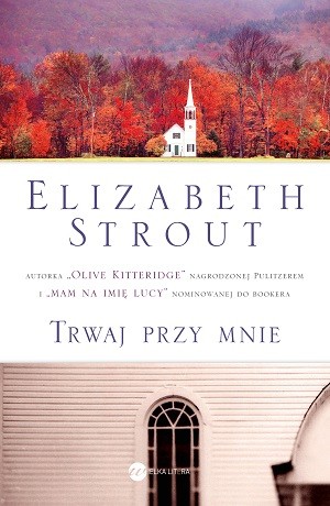 Trwaj przy mnie – Elizabeth Strout