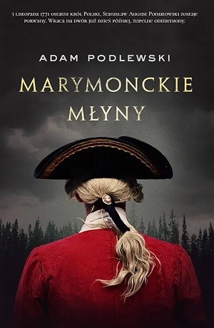 Marymonckie młyny –  Adam Podlewski