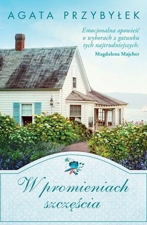 W promieniach szczęścia – Agata Przybyłek