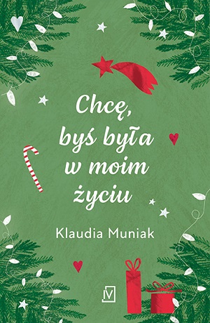 Chcę, byś była w moim życiu – Klaudia Muniak