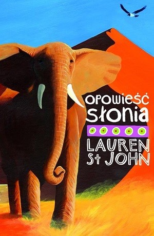 Opowieść słonia – Lauren St John [Outlet]