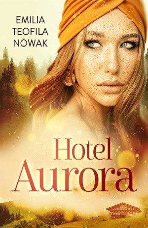 Hotel Aurora – Emilia Teofila Nowak