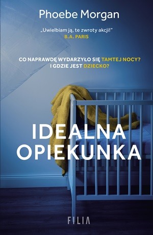 Idealna opiekunka – Phoebe Morgan