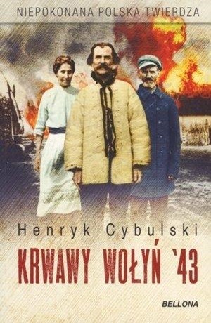 Krwawy Wołyń 43 – Henryk Cybulski