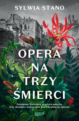 Opera na trzy śmierci – Sylwia Stano