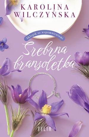 Srebrna bransoletka – Karolina Wilczyńska