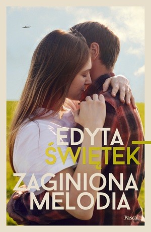 Zaginiona melodia – Edyta Świętek