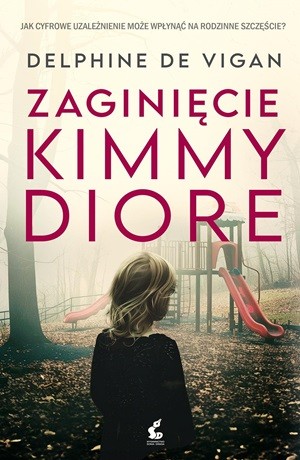 Zaginięcie Kimmy Diore – Delphine de Vigan