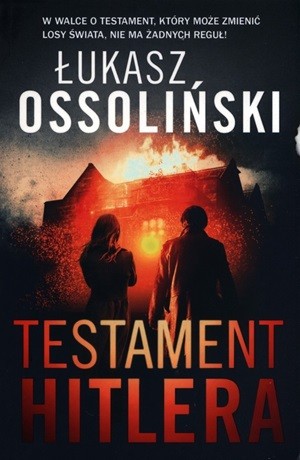 Testament Hitlera – Łukasz Ossoliński