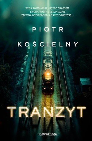 Tranzyt – Piotr Kościelny