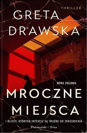 Mroczne miejsca – Greta Drawska