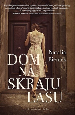 Dom na skraju lasu – Natalia A. Bieniek