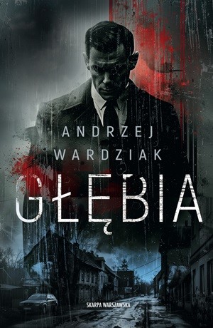 Głębia – Andrzej Wardziak
