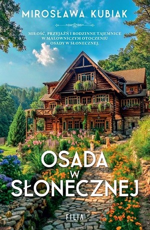 Osada w Słonecznej – Mirosława Kubiak