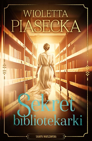 Sekret bibliotekarki – Wioletta Piasecka