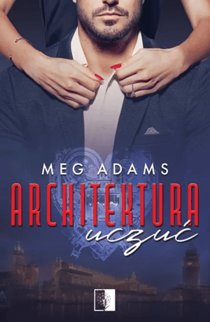 Architektura uczuć – Meg Adams