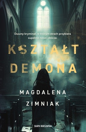 Kształt demona – Magdalena Zimniak