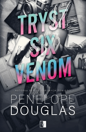 Tryst Six Venom – Penelope Douglas