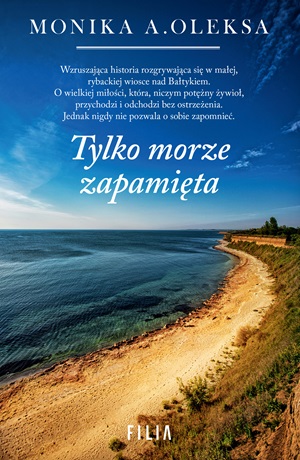 Tylko morze zapamięta – Monika A. Oleksa