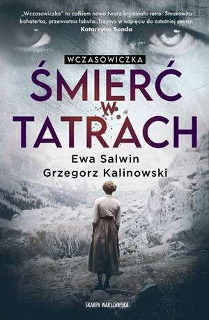 Wczasowiczka. Śmierć w Tatrach – Grzegorz Kalinowski, Ewa Salwin