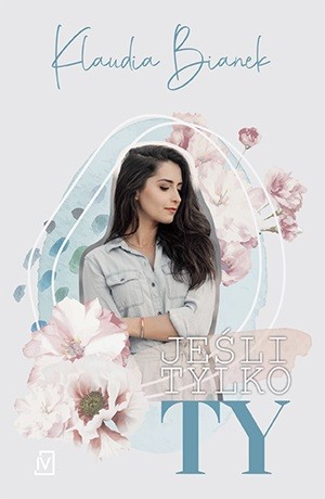 Jeśli tylko Ty  – Klaudia Bianek