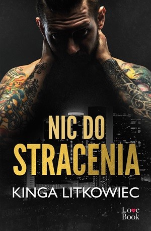 Nic do stracenia – Kinga Litkowiec