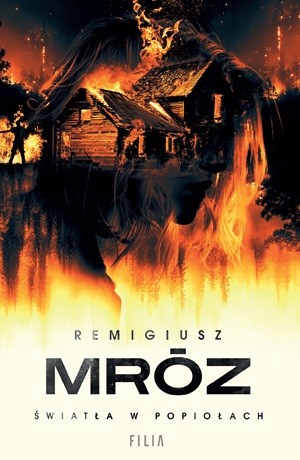 Światła w popiołach – Remigiusz Mróz